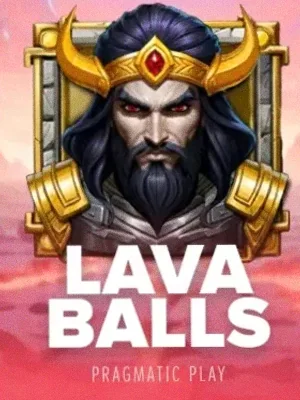 Lava Balls at Kingdom